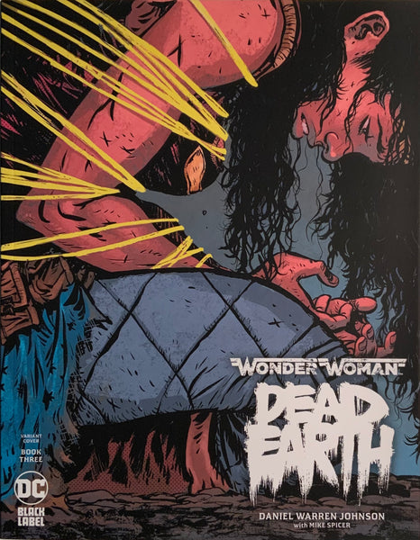 WONDER WOMAN : DEAD EARTH # 3 JOHNSON VARIANT COVER