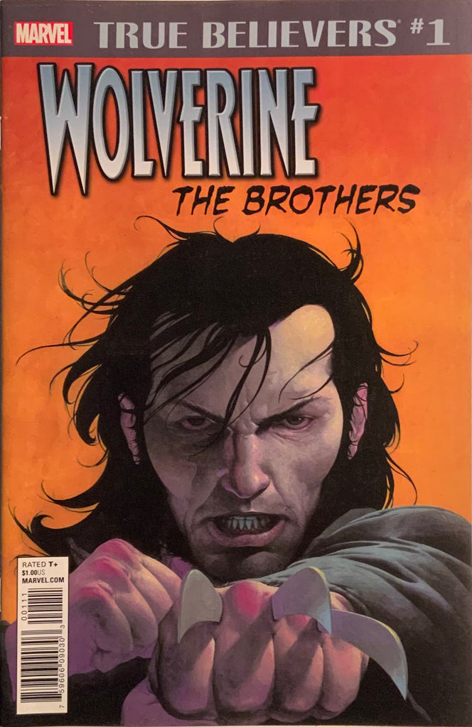 TRUE BELIEVERS : WOLVERINE - THE BROTHERS