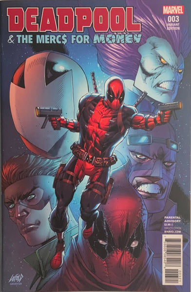 DEADPOOL & THE MERCS FOR MONEY (2016-2017) # 3 LIEFELD 1:25 VARIANT COVER