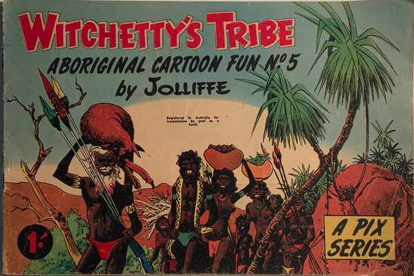 WITCHETTY’S TRIBE # 5