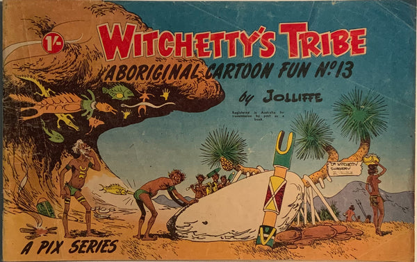 WITCHETTY’S TRIBE #13