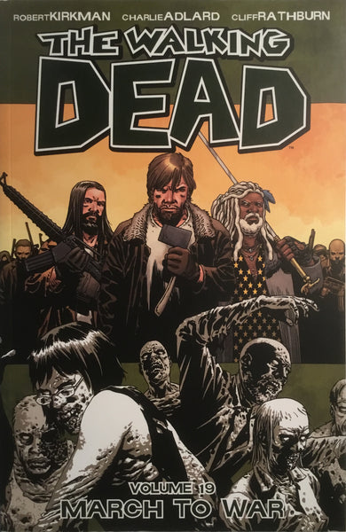 THE WALKING DEAD VOL 19 MARCH TO WAR GRAPHIC NOVEL
