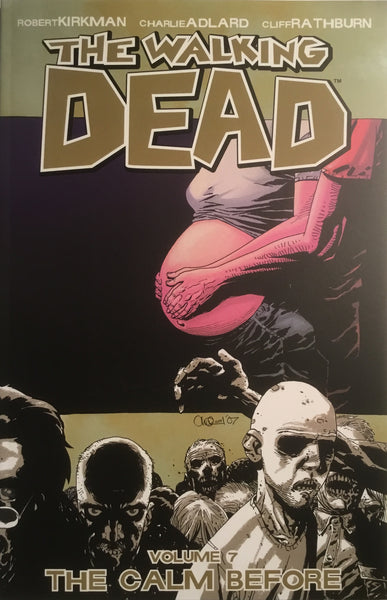 THE WALKING DEAD VOL 07 THE CALM BEFORE GRAPHIC NOVEL